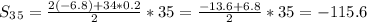 S_3_5=\frac{2(-6.8)+34*0.2}{2}*35=\frac{-13.6+6.8}{2} *35=-115.6