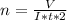 n = \frac{V}{I*t*2}