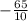 -\frac{65}{10}