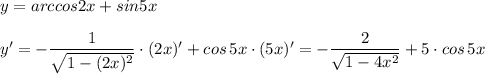 y=arccos2x+sin5x\\\\y'=-\dfrac{1}{\sqrt{1-(2x)^2}}\cdot (2x)'+cos\, 5x\cdot (5x)'=-\dfrac{2}{\sqrt{1-4x^2}}+5\cdot cos\, 5x