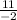 \frac{11}{-2}