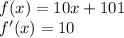 f(x)=10x+101\\f'(x)=10