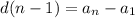 d(n-1)= a_{n} -a_{1}