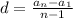 d = \frac{a_{n} - a_{1} }{n-1}