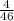 \frac{4}{46}