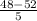 \frac{48-52}{5}