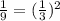 \frac{1}{9} =(\frac{1}{3} )^{2}