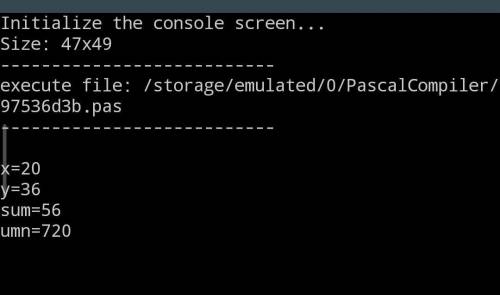 Запусти Pascal. Введи программу. program pr_1; var x,y,sum, umn: integer; begin write ('x='); readln