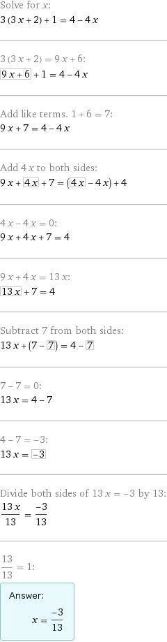 Реши уравнение: 1+3⋅(3⋅x+2)=4−4⋅x. (При необходимости, ответ округли до тысячных).