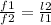 \frac{f1}{f2} = \frac{l2}{l1}