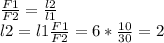 \frac{F1}{F2} = \frac{l2}{l1} \\l2 = l1\frac{F1}{F2} = 6 * \frac{10}{30} = 2