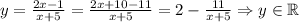 y = \frac{2x-1}{x+5} = \frac{2x + 10 - 11}{x+5} = 2 - \frac{11}{x+5} \Rightarrow y\in \mathbb{R}