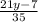 \frac{21y-7}{35}