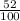 \frac{52}{100}