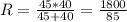 R=\frac{45*40}{45+40}=\frac{1800}{85}