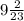 9\frac{2}{23}