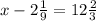 x-2\frac{1}{9}=12\frac{2}{3}