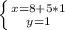 \left \{ {{x=8+5*1} \atop {y=1}} \right.