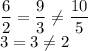 \dfrac{6}{2}=\dfrac{9}{3} \neq \dfrac{10}{5}\\3=3 \neq 2