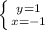 \left \{ {{y=1} \atop {x=-1}} \right.