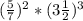 ( \frac{5}{7} )^{2} * (3\frac{1}{2})^{3}