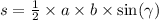 s = \frac{1}{2} \times a \times b \times \sin( \gamma )