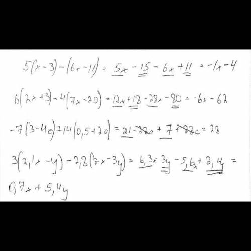 Раскройте скобки и приведите подобные слагаемые а) 5(х-3)-(6х-11); б) 6(2х+3)-4(7х-20); в) -7(3-4с)+