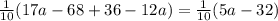 \frac{1}{10}(17a-68+36-12a)=\frac{1}{10}(5a-32)