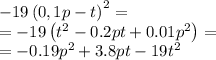 -19\left(0,1p-t\right)^2=\\=-19\left(t^2-0.2pt+0.01p^2\right)=\\=-0.19p^2+3.8pt-19t^2