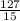 \frac{127}{15}