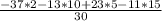 \frac{-37*2-13*10+23*5-11*15}{30}