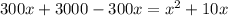 300x+3000-300x=x^2+10x