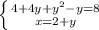 \left \{ {{4+4y+y^2-y=8} \atop {x=2+y}} \right.