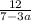 \frac{12}{7-3a}