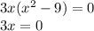 3x(x^{2} -9)=0\\3x=0