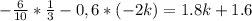 -\frac{6}{10} *\frac{1}{3} -0,6*(-2k)=1.8k+1.6