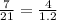 \frac{7}{21} = \frac{4}{1.2}