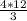 \frac{4*12}{3}