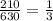 \frac{210}{630}=\frac{1}{3}