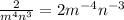 \frac{2}{m^4n^3} =2m^{-4}n^{-3}