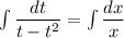 \int\dfrac{dt}{ t-t^2} =\int\dfrac{dx}{x}