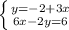 \left \{ {{y=-2+3x} \atop {6x-2y=6}} \right.