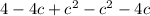 4 - 4c + c ^{2} - c ^{2} - 4c