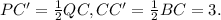 PC'=\frac{1}{2} QC, CC'=\frac{1}{2}BC=3.