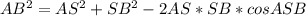 AB^2=AS^2+SB^2-2AS*SB*cosASB