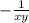 -\frac{1}{xy}