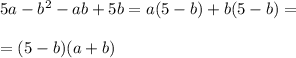 5a-b^2-ab+5b=a(5-b)+b(5-b)=\\\\=(5-b)(a+b)