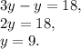 3y-y=18,\\ 2y=18,\\ y=9.