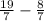 \frac{19}{7} - \frac{8}{7}