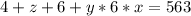 4+z+6+y*6*x=563